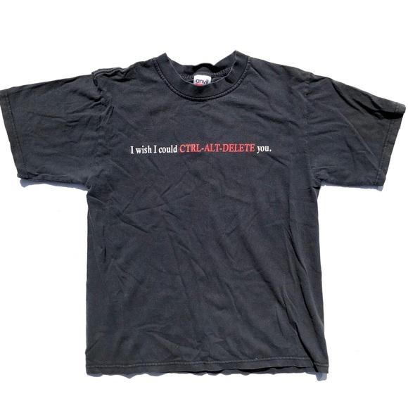 Anvil Other - Wish I Could Ctrl + Alt + Delete You Geek T-Shirt